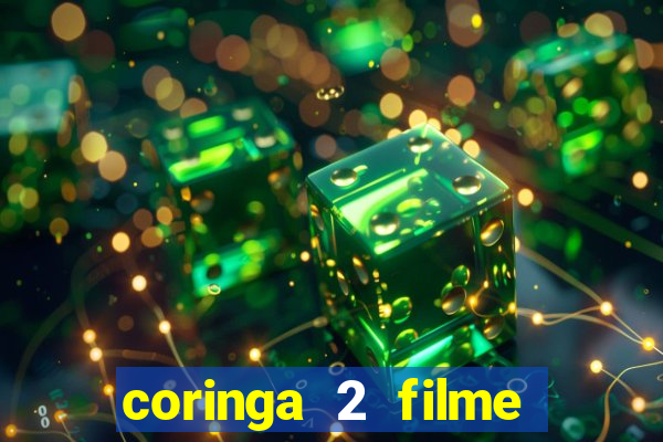 coringa 2 filme completo dublado